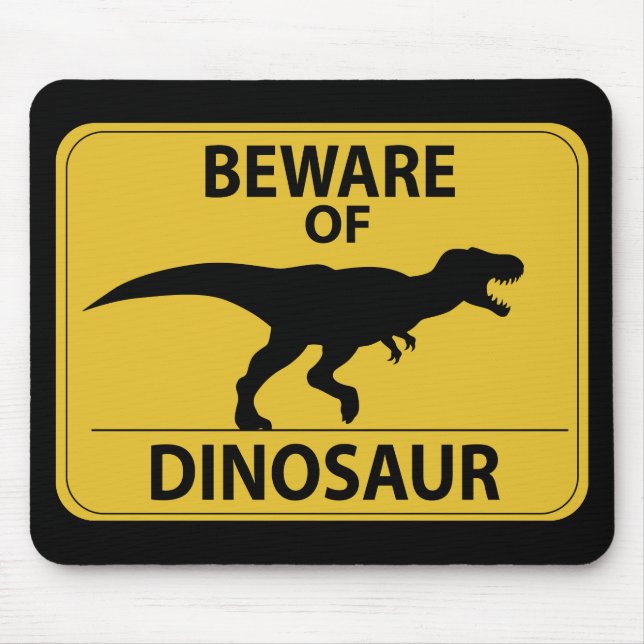 Beware of Dinosaur Mouse Mat (Front)
