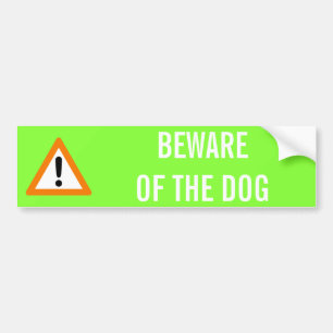 BEWARE OF DOG BUMPER STICKER