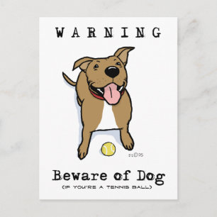 Beware of Dog (if you're a tennis ball) Postcard