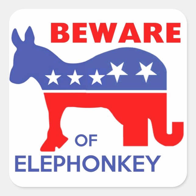 BEWARE OF ELEPHONKEY - activism/libertarian/usa Square Sticker (Front)