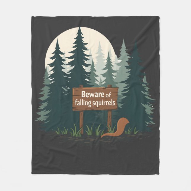Beware of falling squirrels T-shirt Fleece Blanket (Front)