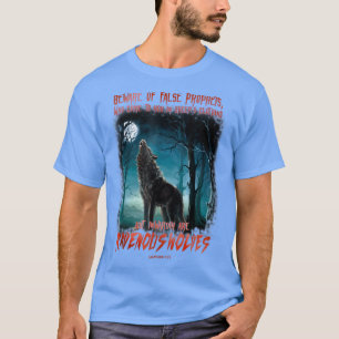 Beware of False Prophets In Sheep's Clothing T-Shirt