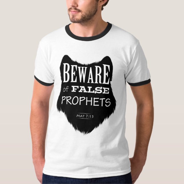 Beware of False Prophets T-Shirt (Front)