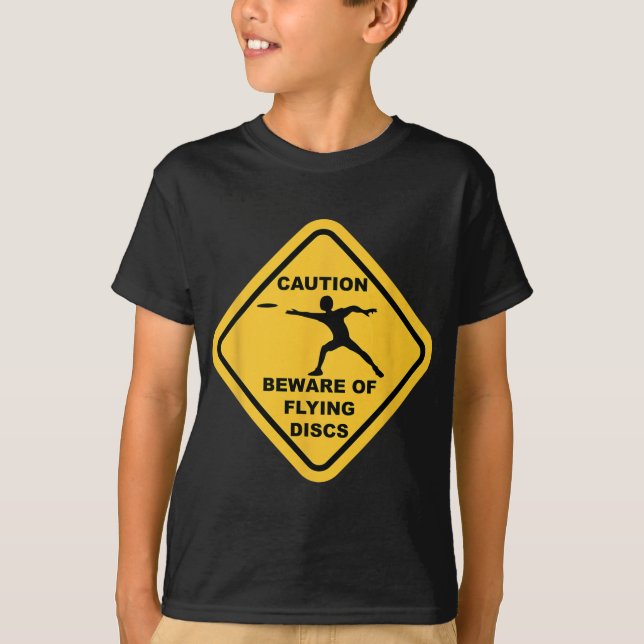 Beware Of Flying Discs Caution Sign Funny Disc Gol T-Shirt (Front)