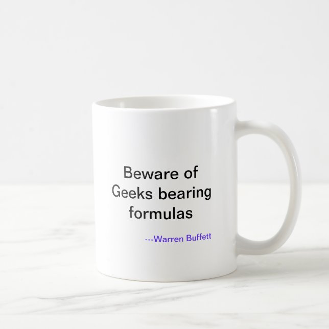 Beware of Geeks bearing formulas, ---Warren Buf... Coffee Mug (Right)