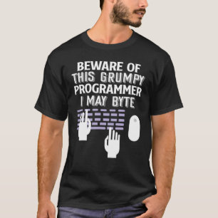Beware Of Grumpy Programmer T-Shirt