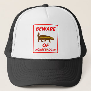 Beware of Honey Badger Trucker Hat