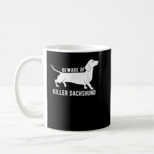 Beware Of Killer Dachshund T-Shirt Coffee Mug