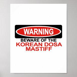 Beware Of Korean Dosa Mastiff Poster