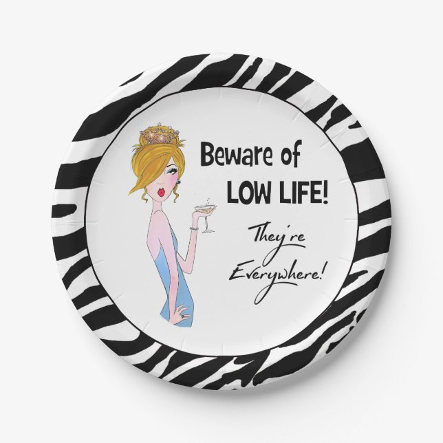 Beware of Low Life! They"re Everywhere! Paper Plate (Front)