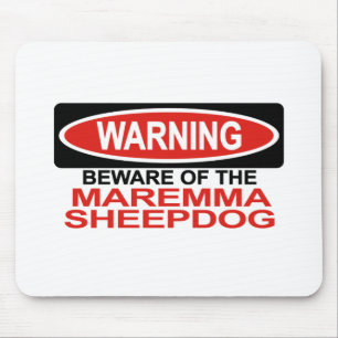 Beware Of Maremma Sheepdog Mouse Mat