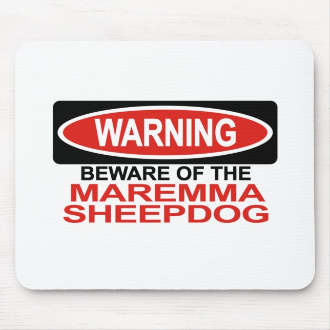 Beware Of Maremma Sheepdog Mouse Mat (Front)