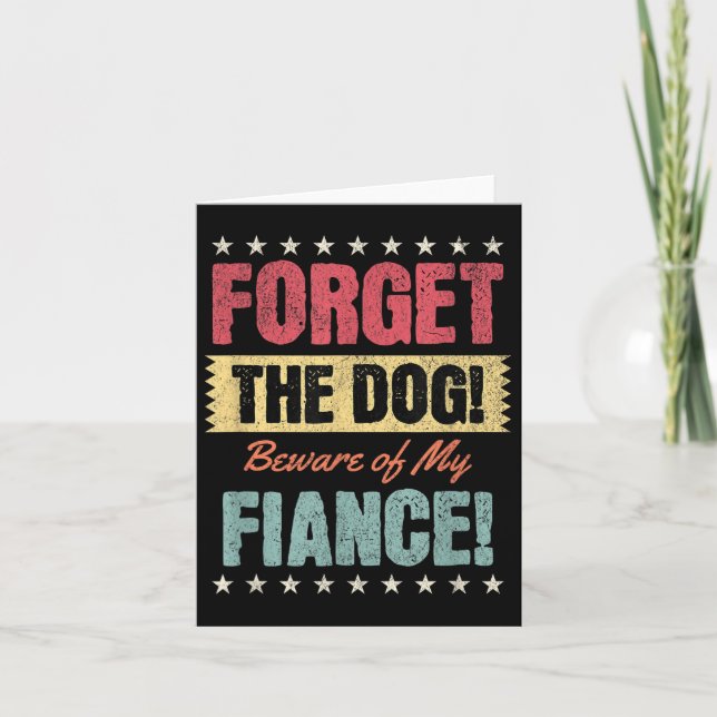 Beware Of My Fiancé, Funny Engagement Bride Groom  Card (Front)