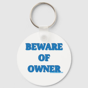Beware of Owner Keychain