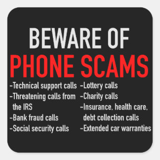 Beware of Phone Scams - Scam Prevention List Square Sticker