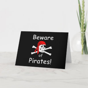 Beware of Pirates Greeting Card