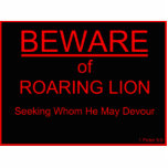 Beware of Roaring Lion Christian Sign Standing Photo Sculpture<br><div class="desc">Display the warning to all that pass by...  Great gift idea,  or for dsiplay on your own desk. Preach the warning of 1 Peter 5:8 in a humourous and eye catching way.</div>