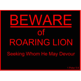 Beware of Roaring Lion Christian Sign Standing Photo Sculpture