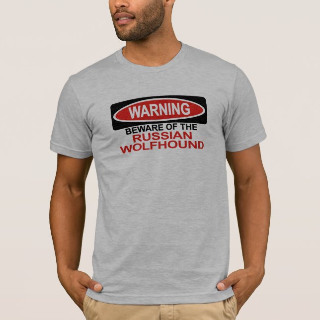 Beware Of Russian Wolfhound T-Shirt (Front)