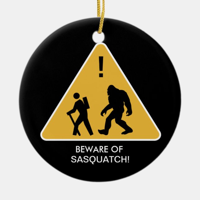 Beware of Sasquatch! Ceramic Tree Decoration (Front)