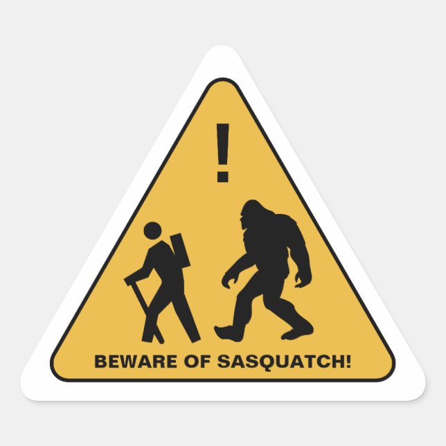 Beware of Sasquatch!  Personalised Triangle Sticker (Front)