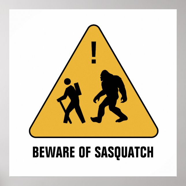 Beware of Sasquatch Poster (Front)
