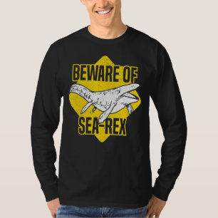 Beware Of Sea Rex Dino Paleontologist Dinosaur Mos T-Shirt