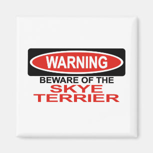 Beware Of Skye Terrier Magnet