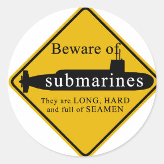 Beware of Submarines Classic Round Sticker