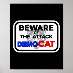 Beware Of The Attack Democat Democrat Women With C Poster