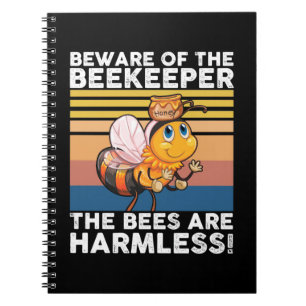 Beware Of The Beekeeper Notebook