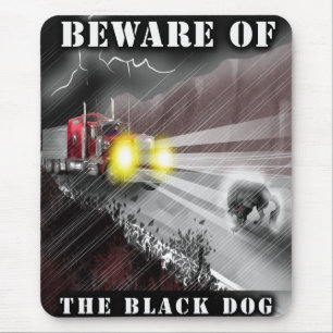 Beware of the Black Dog Mousepad