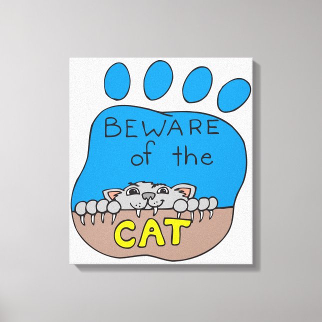 Beware of the Cat Canvas Print (Front)
