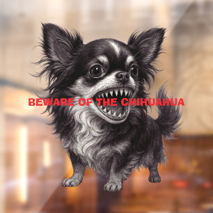 Beware Of The Chihuahua Sign Funny