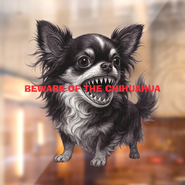 Beware Of The Chihuahua Sign Funny (Sheet 2)