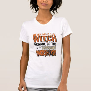 Beware Of The Dachshund Halloween Witch Shirt_1 T-Shirt