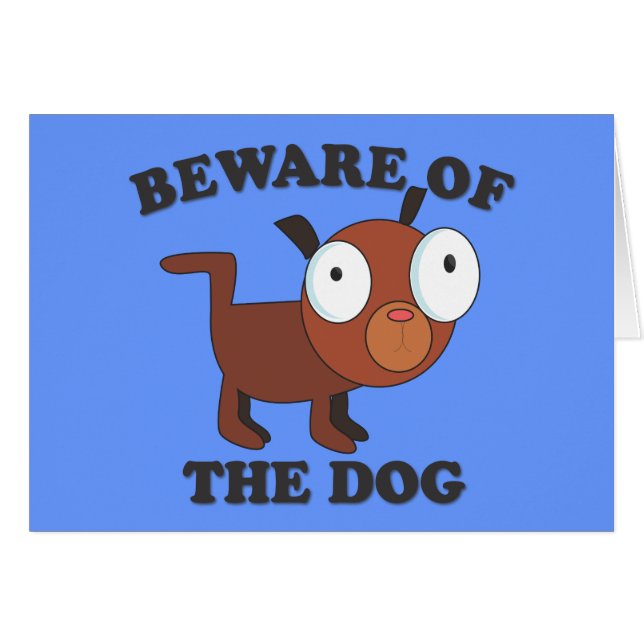 "Beware of the Dog" - Cute Card with Dog (Front Horizontal)