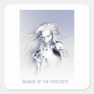 Beware of the Frostbite. Ice vampire Square Sticker