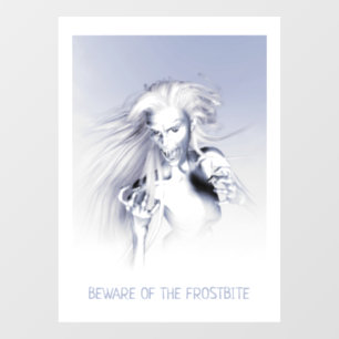 Beware of the Frostbite. Ice vampire Window Cling