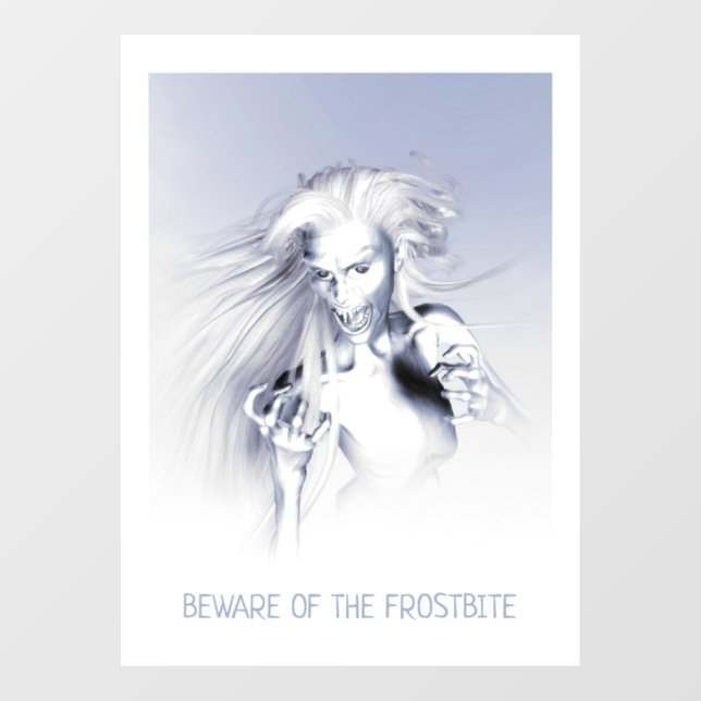 Beware of the Frostbite. Ice vampire Window Cling (Sheet)