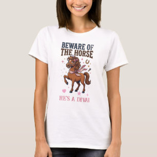 Beware of the Horse funny rider barn life humour  T-Shirt