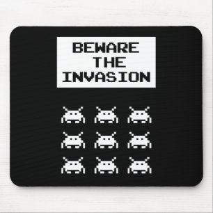 Beware of the invasion, geek design mouse mat