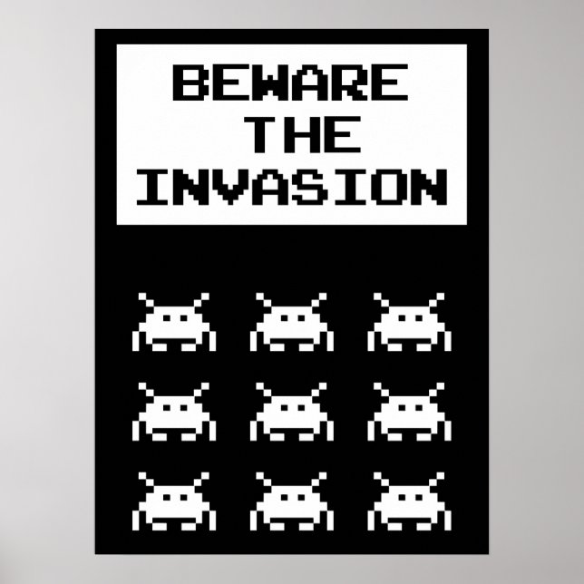 Beware of the invasion, geek poster (Front)