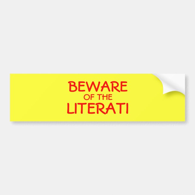 Beware of the Literati Bumper Sticker (Front)