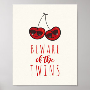 Beware Of The Twins Cool Cheeky Cherries Kid's Art Poster
