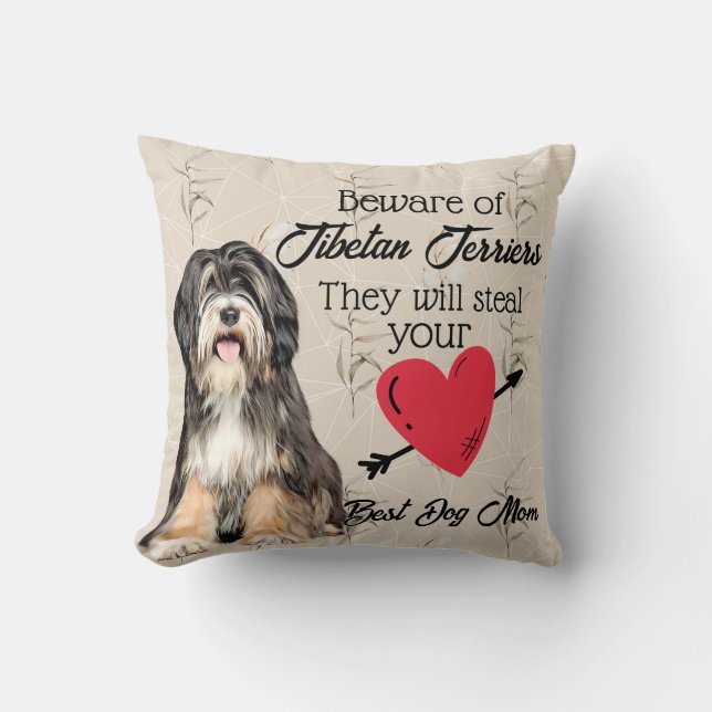 Beware of Tibetan Terriers...Best Dog Mom Cushion (Front)