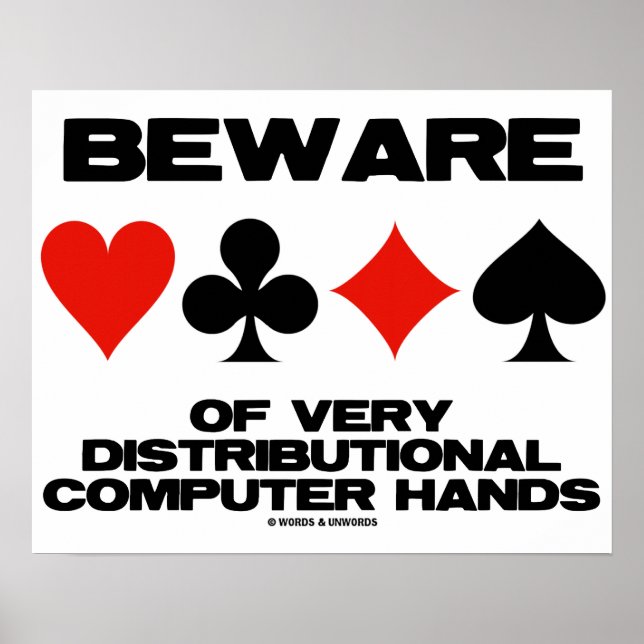 Beware Of Very Distributional Computer Hands Poster (Front)