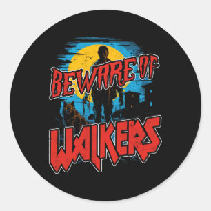 Beware Of Walkers Scary Zombie Dog Walker Horror H Classic Round Sticker