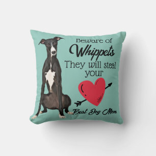 Beware of Whippets...Best Dog Mum Cushion