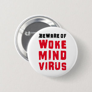 Beware of Woke Mind Virus Custom Colors Funny Meme 6 Cm Round Badge